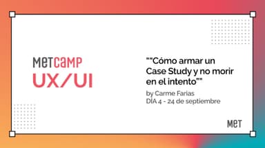 Crafting Compelling Case Studies Workshop at UX/UI Bootcamp - MeT